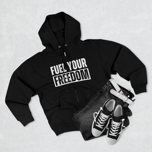 Fuel Your Freedom - Unisex Zip Hoodie