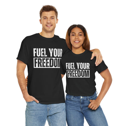 Fuel Your Freedom - Unisex Heavy Cotton Tee