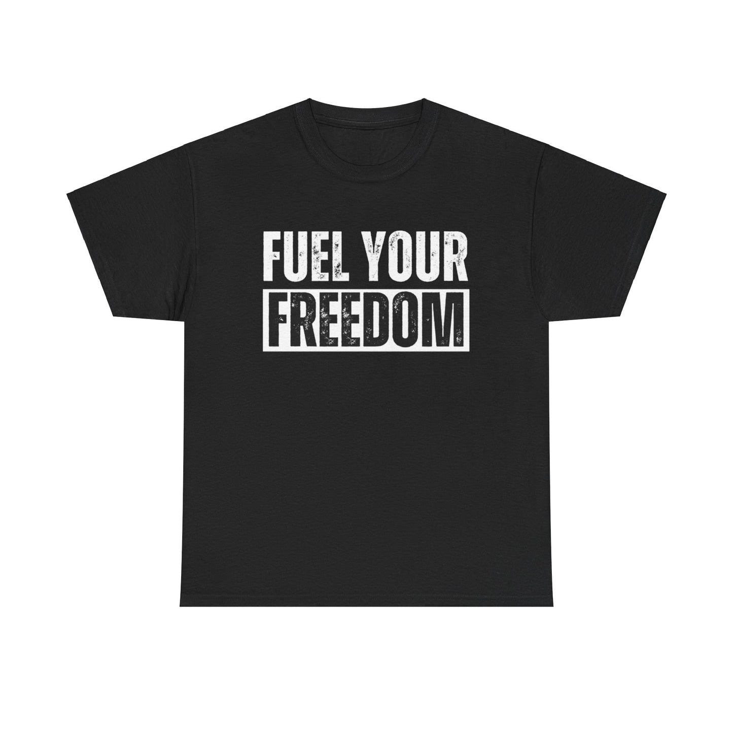 Fuel Your Freedom - Unisex Heavy Cotton Tee