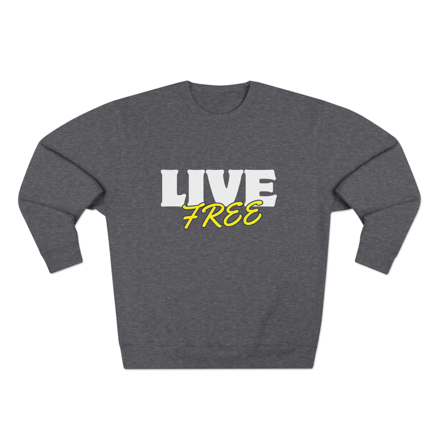 Live Free - Unisex Crewneck Sweatshirt